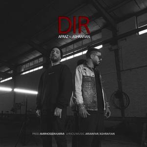 Dir (feat. Ashrafian) [Explicit]