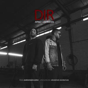 Dir (feat. Ashrafian) (Explicit)