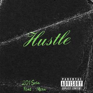 Hustle (feat. Mesa) [Explicit]