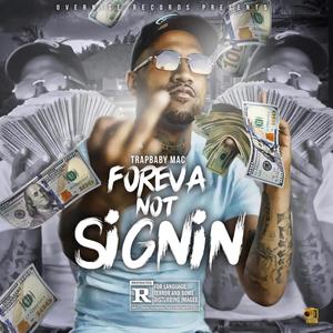 Foreva Not Signin (Explicit)