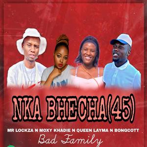 Nka bhecha (feat. Mr Lockza, Queen Layma & Bongcott)