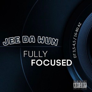 Fully Focused (Explicit)