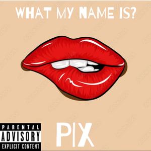 What My Name Is? (Explicit)