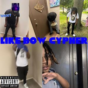 Like bow cypher (feat. Marloww, Jad0buckz, Lilmaurii & Gpe_luhhmar) [Explicit]