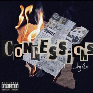 Confession (feat. Luhjo2x) [Explicit]