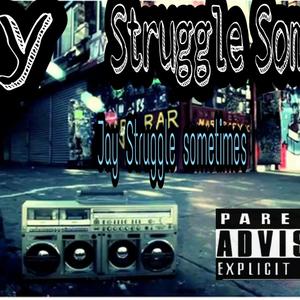 Struggle Sometimes (Explicit)