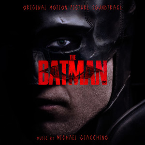 The Batman (Original Motion Picture Soundtrack) (新蝙蝠侠 电影原声带)