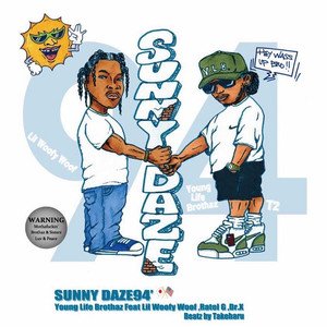 SUNNY DAZE 94’ (feat. Lil Woofy Woof, Ratel G & Dr. X) (Explicit)