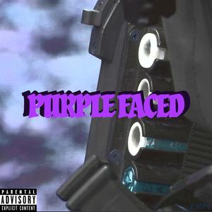 Purple Faced (Explicit)