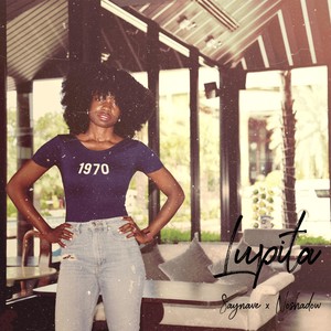 Saynave - Lupita (Explicit)