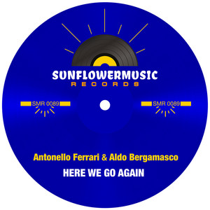 Here We Go Again (Antonello Ferrari & Aldo Bergamasco Club Mix)