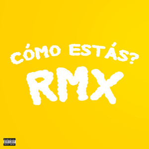 cómo estás? (Remix)