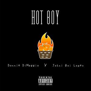 Hot Boy (feat. Johni Boi Lopez) [Explicit]