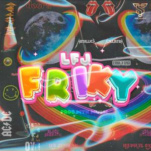 Friky (feat. LFJ & MthMusic)