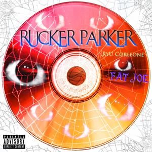 Rucker Parker (Explicit)