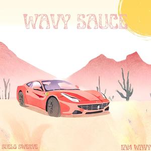 Wavy Sauce (feat. 1amwavy) (Explicit)