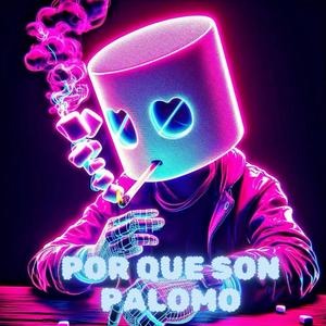 MC Master - POR QUE SON PALOMO