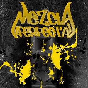 Mezcla Perfecta (Explicit)