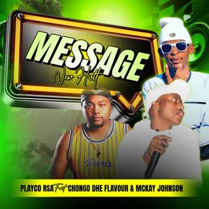 Message (feat. Chongo Dhe Flavour & Mckay Johnson)