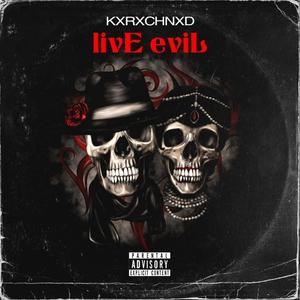 livE eviL (Explicit)