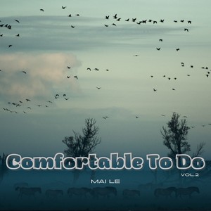 Comfortable To Do