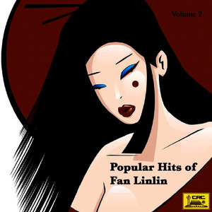 Popular Hits of Fan Linlin: Vol. 2 (Fan Linlin Jing Xuan Er)