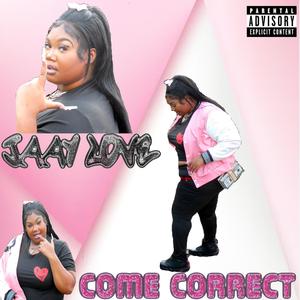 Come Correct (Explicit)