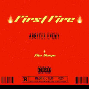 First Fire:, Vol. 1 (Explicit)