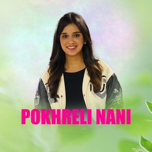 Pokhreli Nani