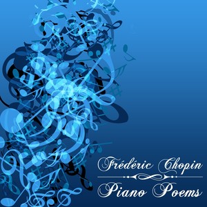 Chopin: Piano Poems