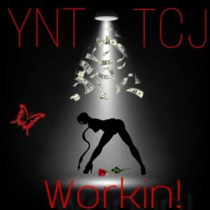 Workin! (feat. Tj4ThaWin, Tha Pac-Man & Buddha Bandyt) [Explicit]