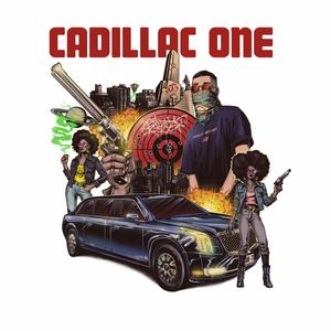 Cadillac One (Explicit)