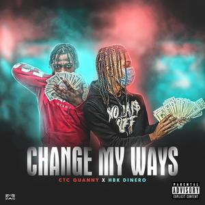 Change My Ways(feat. HBK Dinero) (Explicit)