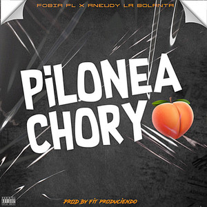 PILONEA CHORY (Explicit)