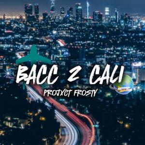 BACC 2 CALI (Explicit)