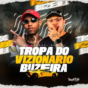 Tropa do Visionário Buzeira (Explicit)