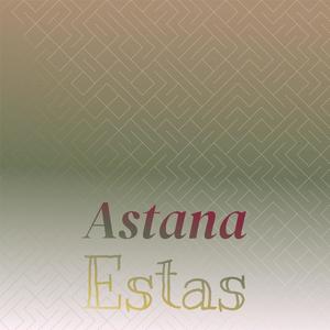 Astana Estas