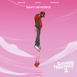 SAVAGE FEELINGZ 2 (Explicit)