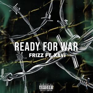 Ready For War (feat. Xavi Beats) [Explicit]