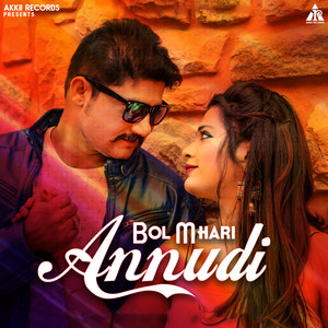 Bol Mhari Annudi - Single