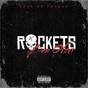 Rockets (feat. Ben Ofori) (Explicit)