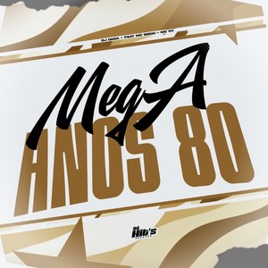 Mega Anos 80 (Explicit)