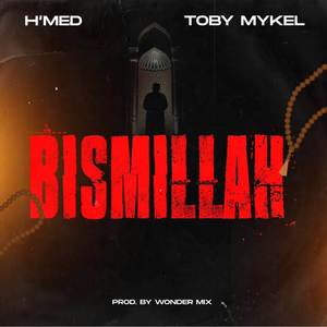 Bismillah (Explicit)