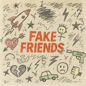 Fake Friends