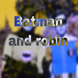 Batman and Robin (Explicit)