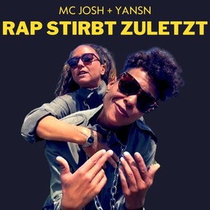 Rap stirbt zuletzt (Explicit)