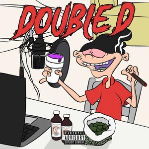 Double D(feat. Reuel StopPlaying) (Explicit)