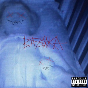 BAZOOKA (Explicit)