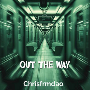 Out the way (Explicit)