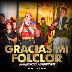 Gracias Mi Folclor (En Vivo)